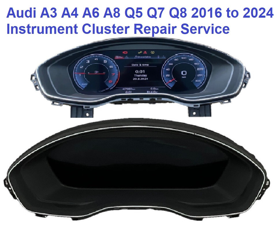 Audi A3 A4 A6 A8 Q5 Q7 Q8 2016 to 2023 Instrument Cluster Repair Service